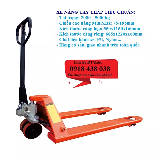 Xe nâng tay thấp 2000-5000kg, hàng nhập khẩu chính hãng giá rẻ